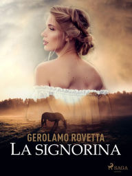 Title: La Signorina, Author: Gerolamo Rovetta