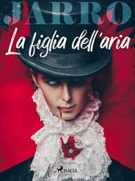 Title: La figlia dell'aria, Author: Giulio Piccini