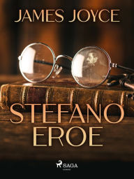 Title: Stefano eroe, Author: James Joyce