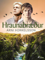 Title: Hraunabræður, Author: Árni Þorkelsson