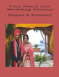 Title: Your Guest List Wedding Planner - Elegant & Romantic: wedding - bride - groom, Author: Pinkii Taylor