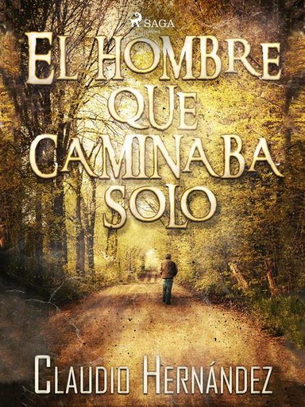 El hombre que caminaba solo