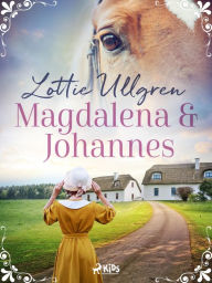 Title: Magdalena och Johannes, Author: Lottie Ullgren