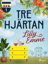 Title: Tre hjärtan, Author: Lilly Emme