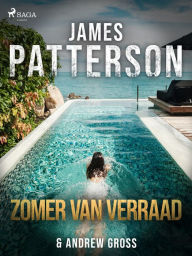 Title: Zomer van verraad, Author: James Patterson