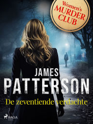 Title: De zeventiende verdachte, Author: James Patterson