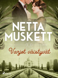 Title: Varjot väistyvät, Author: Netta Muskett