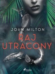 Title: Raj utracony, Author: John Milton