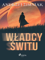 Title: Wladcy switu, Author: Andrzej Zimniak