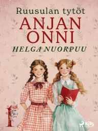 Title: Anjan onni, Author: Helga Nuorpuu