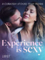 Experience is Sexy - A Collection of Erotic Short Stories