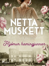 Title: Hljómur hamingjunnar, Author: Netta Muskett