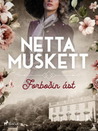 Title: Forboðin ást, Author: Netta Muskett