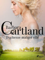 Title: Duchesse malgré elle, Author: Barbara Cartland