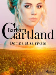 Title: Dorina et sa rivale, Author: Barbara Cartland