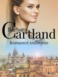 Title: Romance indienne, Author: Barbara Cartland