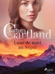 Title: Lune de miel au Népal, Author: Barbara Cartland