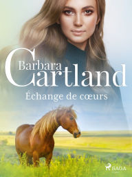 Title: Échange de cours, Author: Barbara Cartland