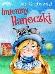 Title: Imieniny Haneczki, Author: Jan Grabowski