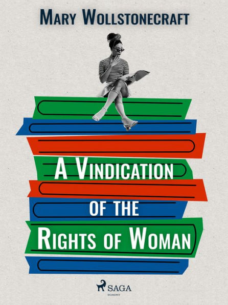 A Vindication of the Rights of Woman