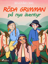 Title: Röda grimman på nya äventyr, Author: Bengt-Åke Cras