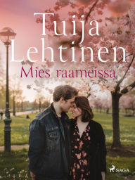 Title: Mies raameissa, Author: Tuija Lehtinen