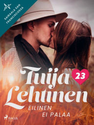 Title: Eilinen ei palaa, Author: Tuija Lehtinen