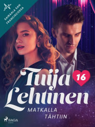 Title: Matkalla tähtiin, Author: Tuija Lehtinen