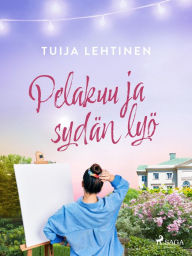 Title: Pelakuu ja sydän lyö, Author: Tuija Lehtinen