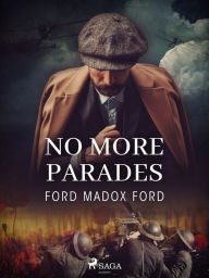 Title: No More Parades, Author: Ford Madox Ford