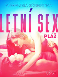 Title: Letní sex 2: Pláz - Krátká erotická povídka, Author: Alexandra Södergran