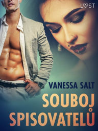 Title: Souboj spisovatelu - Krátká erotická povídka, Author: Vanessa Salt