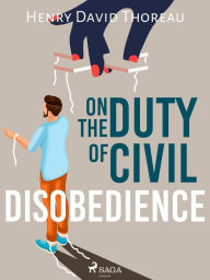 Title: On the Duty of Civil Disobedience, Author: Henry David Thoreau