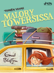 Title: Toinen vuosi Malory Towersissa, Author: Enid Blyton