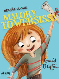 Title: Neljäs luokka Malory Towersissa, Author: Enid Blyton