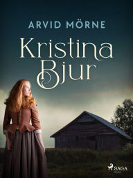 Title: Kristina Bjur, Author: Arvid Mörne