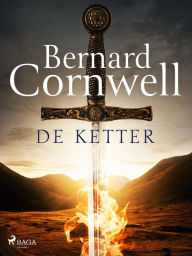 Title: De ketter, Author: Bernard Cornwell