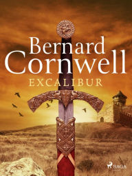 Title: Excalibur, Author: Bernard Cornwell