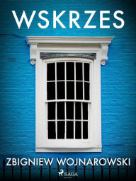Title: Wskrzes, Author: Zbigniew Wojnarowski