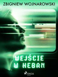 Title: Wejscie w heban, Author: Zbigniew Wojnarowski