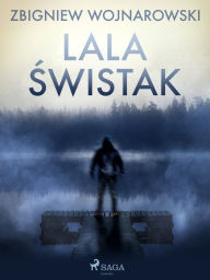 Title: Lala Swistak, Author: Zbigniew Wojnarowski