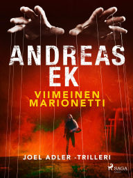 Title: Viimeinen marionetti, Author: Andreas Ek