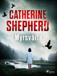 Title: Myrsvärta, Author: Catherine Shepherd