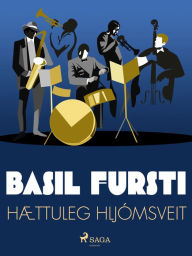 Title: Basil fursti: Hættuleg hljómsveit, Author: Óþekktur