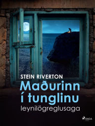 Title: Maðurinn í tunglinu: leynilögreglusaga, Author: Stein Riverton