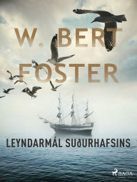Title: Leyndarmál suðurhafsins, Author: W. Bert Foster