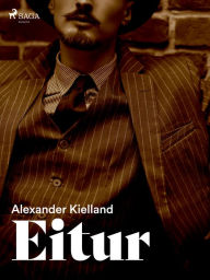 Title: Eitur, Author: Alexander Kielland