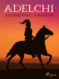 Title: Adelchi, Author: Alessandro Manzoni