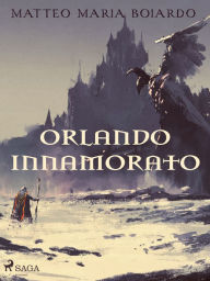 Title: Orlando innamorato, Author: Matteo Maria Boiardo