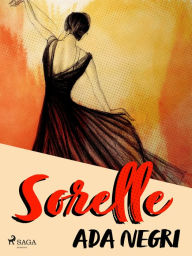Title: Sorelle, Author: Ada Negri
